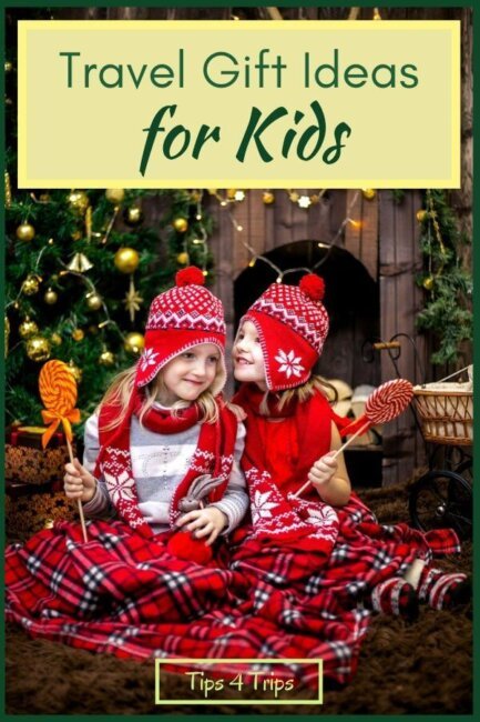 Travel Gifts for Kids: Toddlers to Teens - Tips 4 Trips